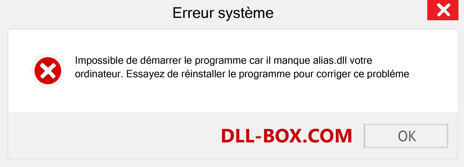 Le fichier alias.dll est manquant ?. Télécharger pour Windows 7, 8, 10 - Correction de l'erreur manquante alias dll sur Windows, photos, images